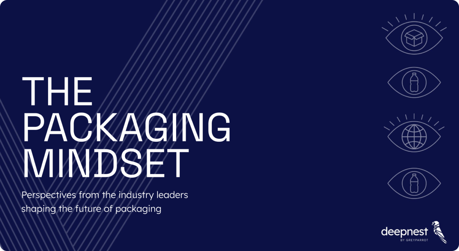 The Packaging Mindset: Find out what's shaping the future of packaging